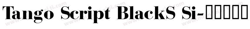Tango Script BlackS Si字体转换